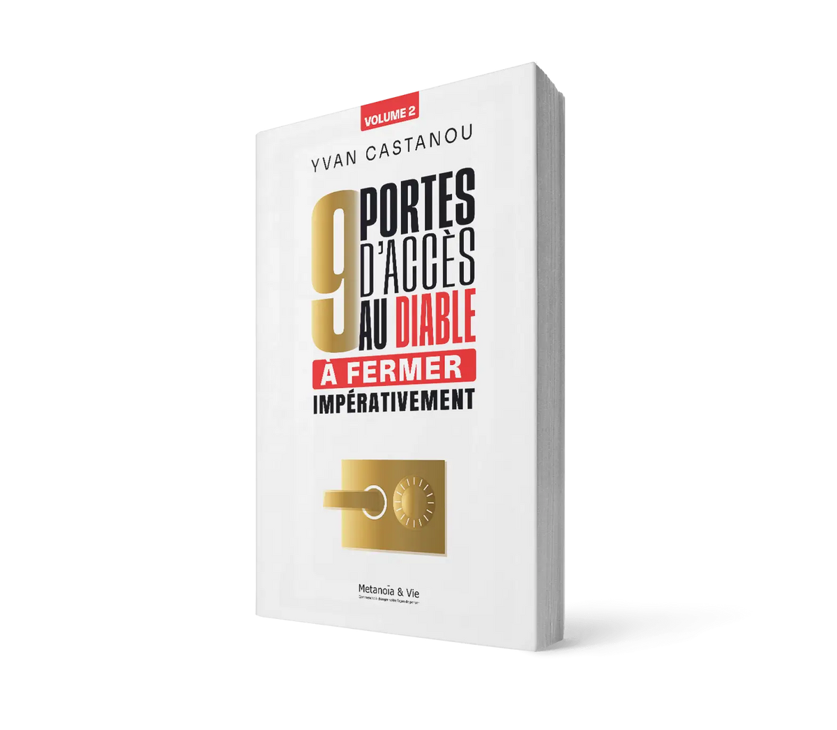 9 portes d'accès au diable à fermer impérativement - Volume 2