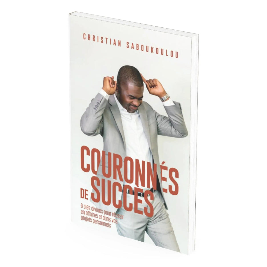 Couronnés de succès livre du pasteur Christian SABOUKOULOU