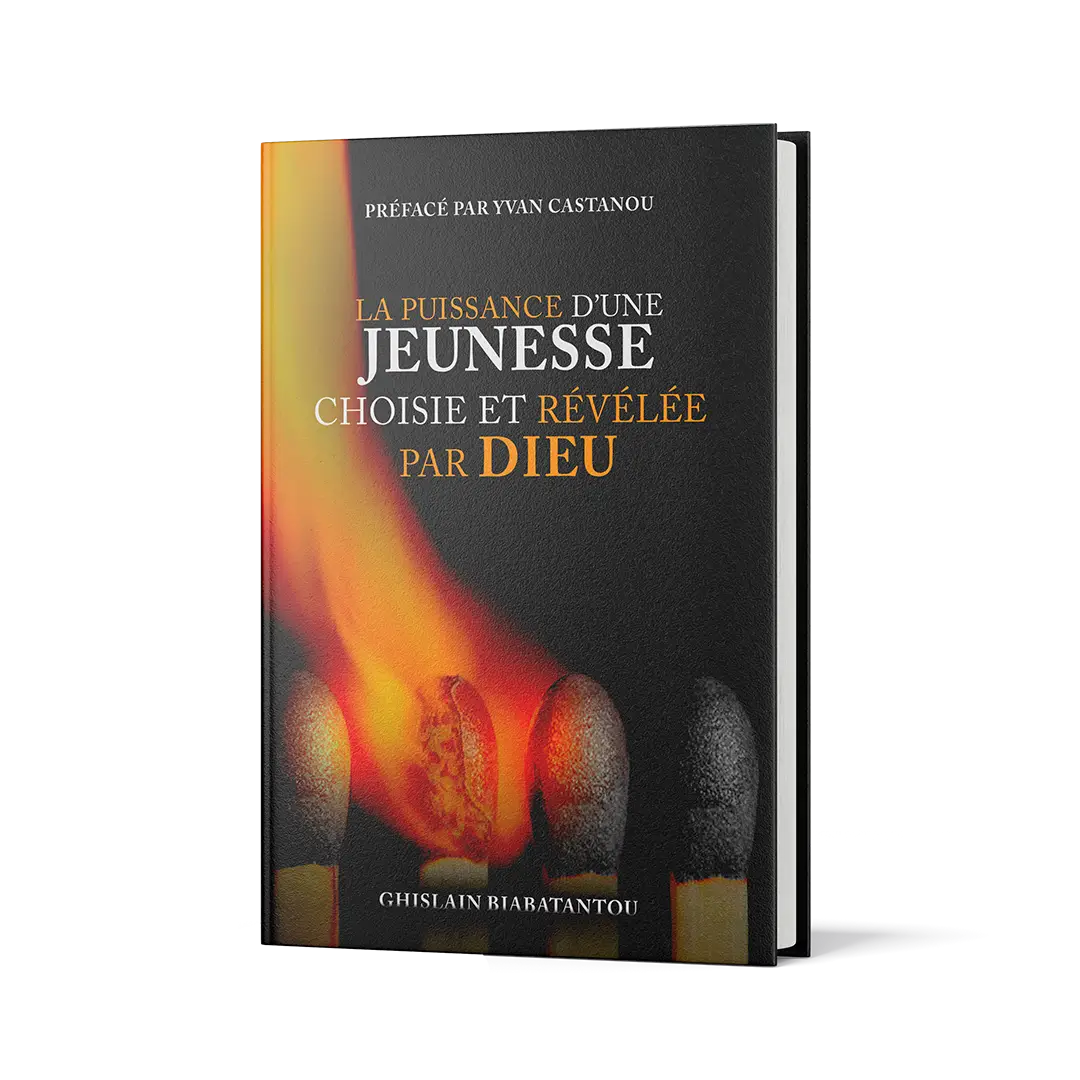 La puissance d'une jeunesse choisie et revelée par Dieu livre du pasteur Ghislain BIABATANTOU