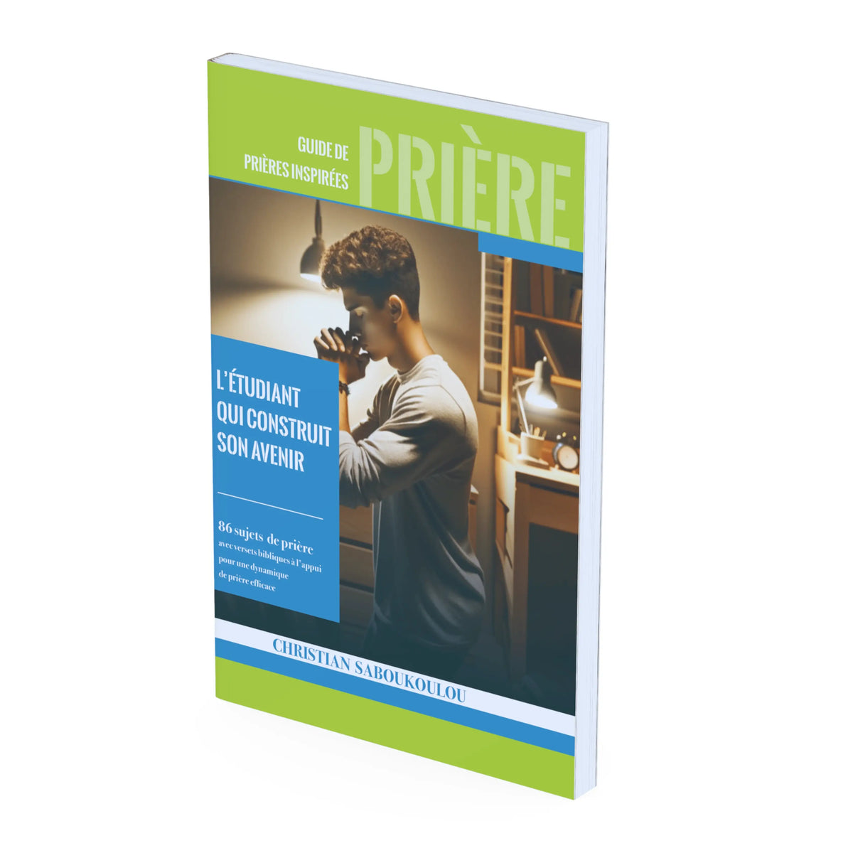 L'etudiant - Guide de prières inspirées livre du pasteur Christian SABOUKOULOU