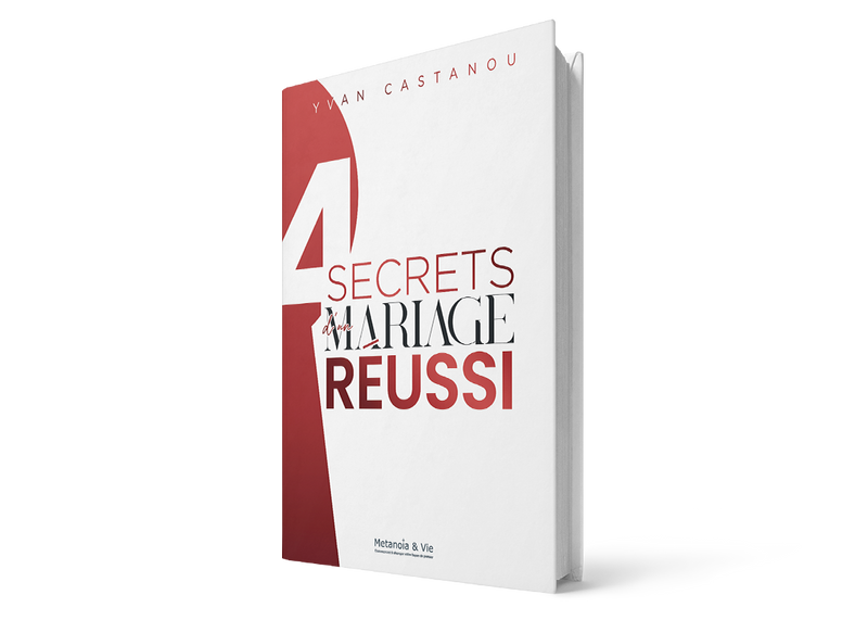 Les 4 secrets d'un mariage réussi