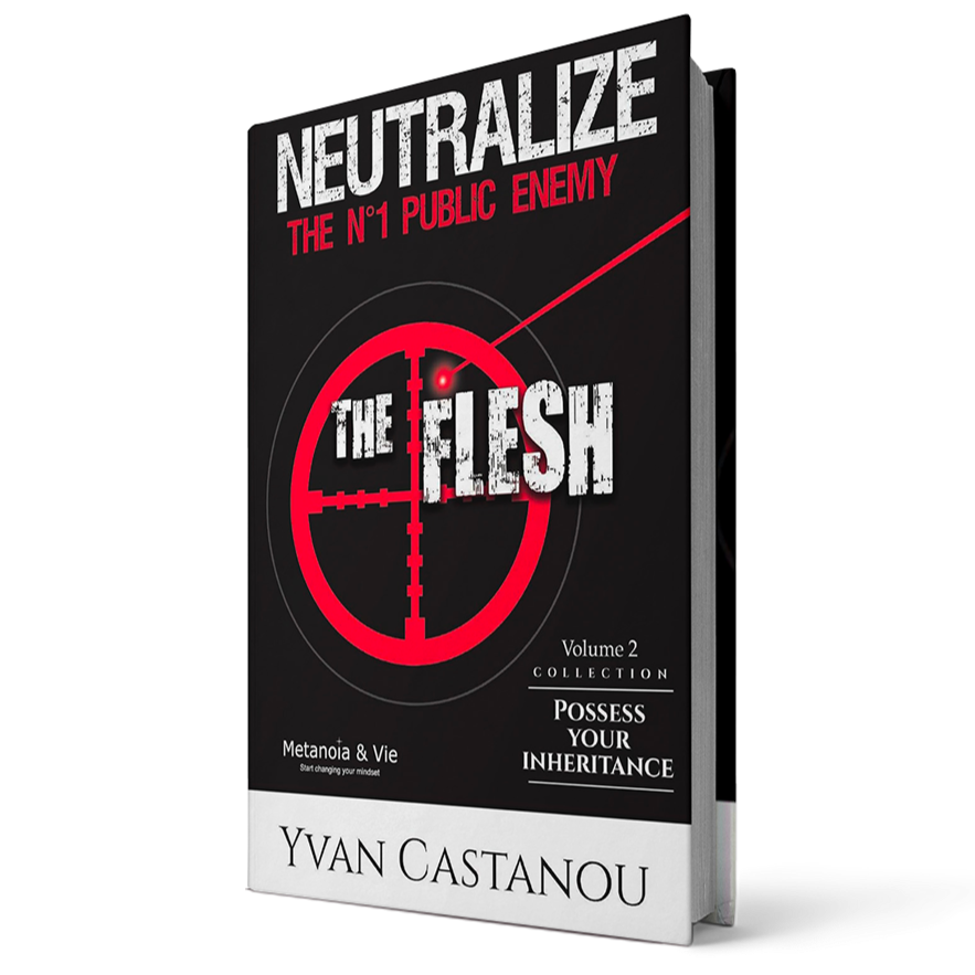 Neutralize the n°1 public enemy : the flesh