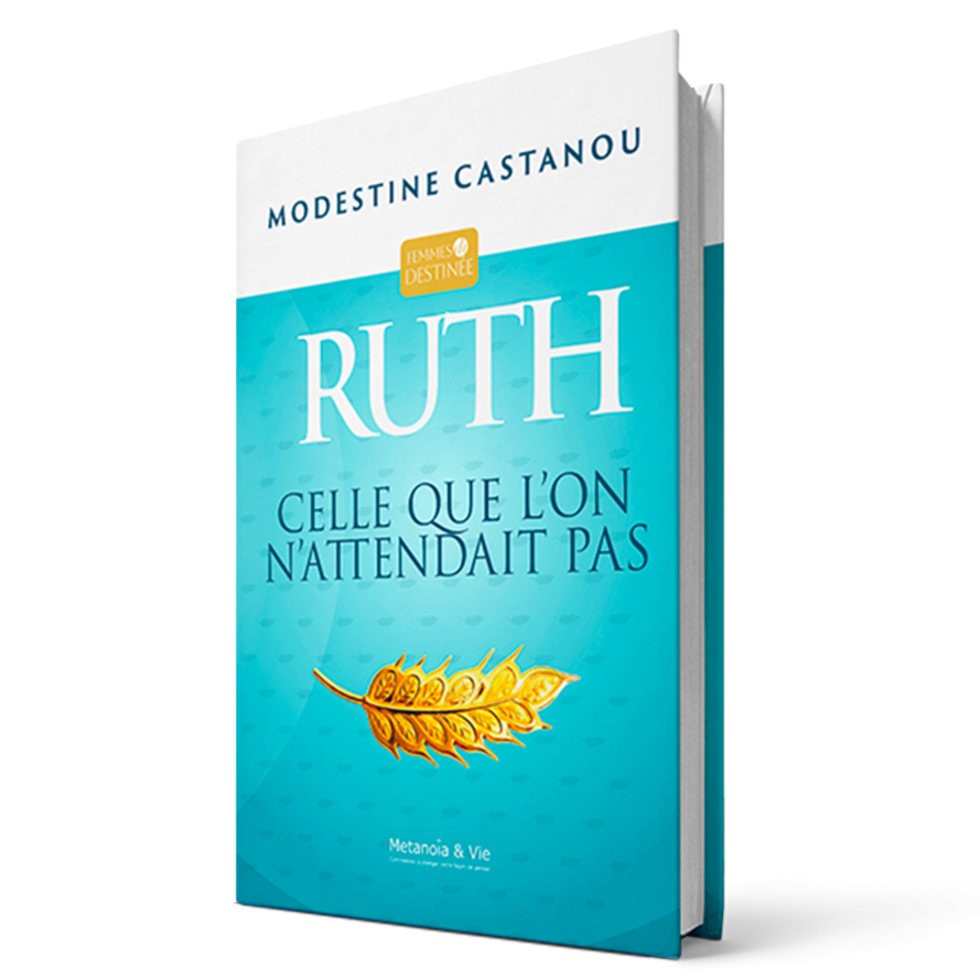 Ruth - Celle que l'on n'attendait pas