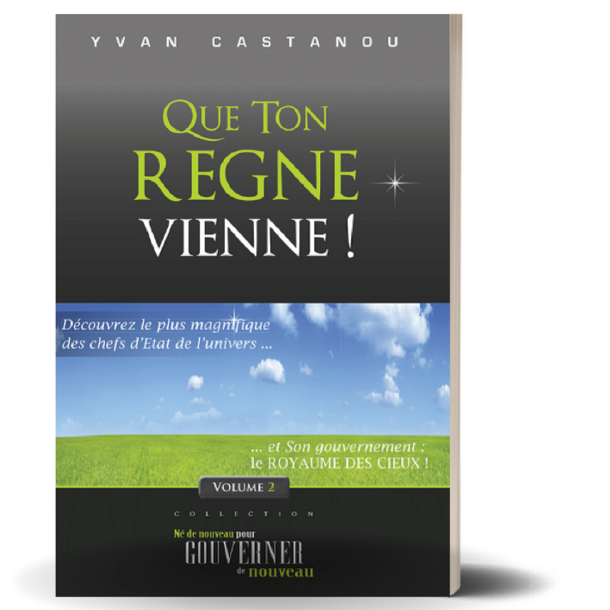 Que Ton règne vienne !