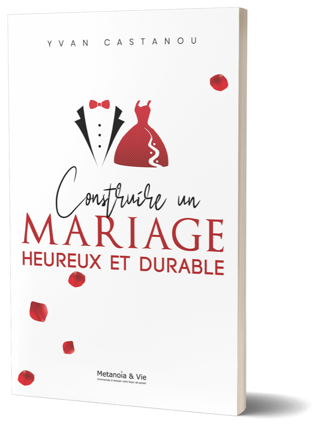 Construire un mariage heureux et durable