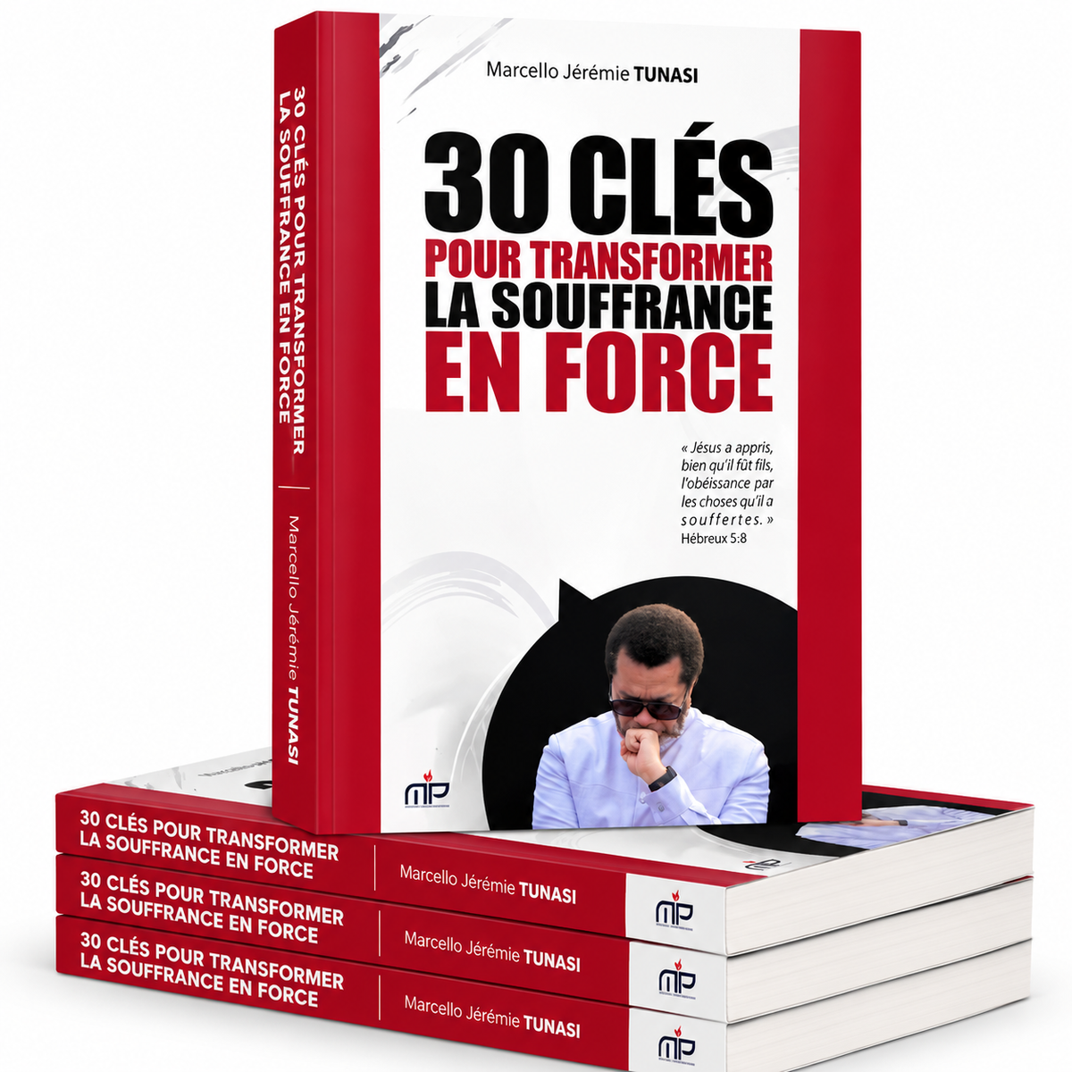 30 clés pour transformer la souffrance en force