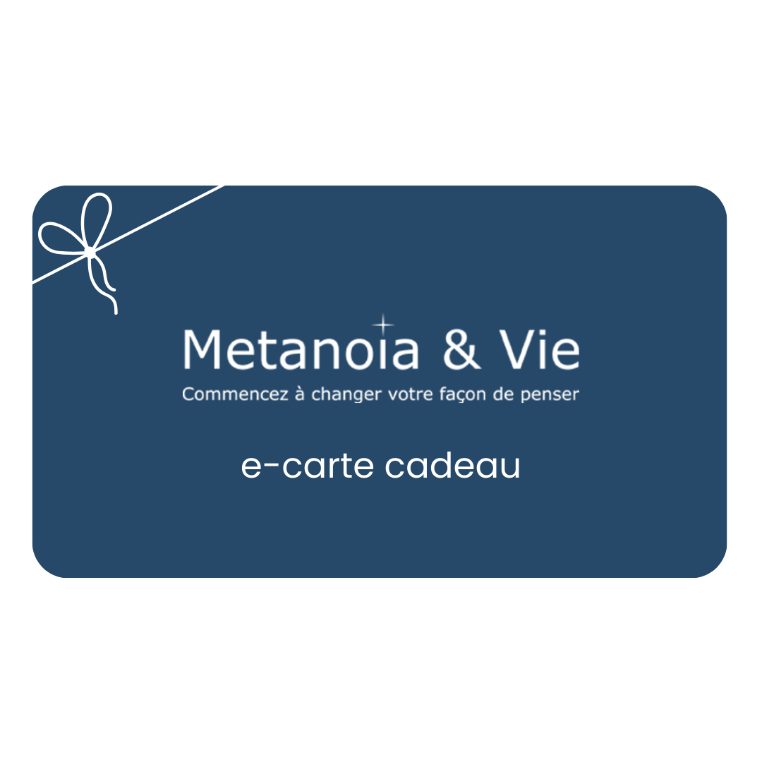 E-Cartes cadeaux Metanoïa & Vie