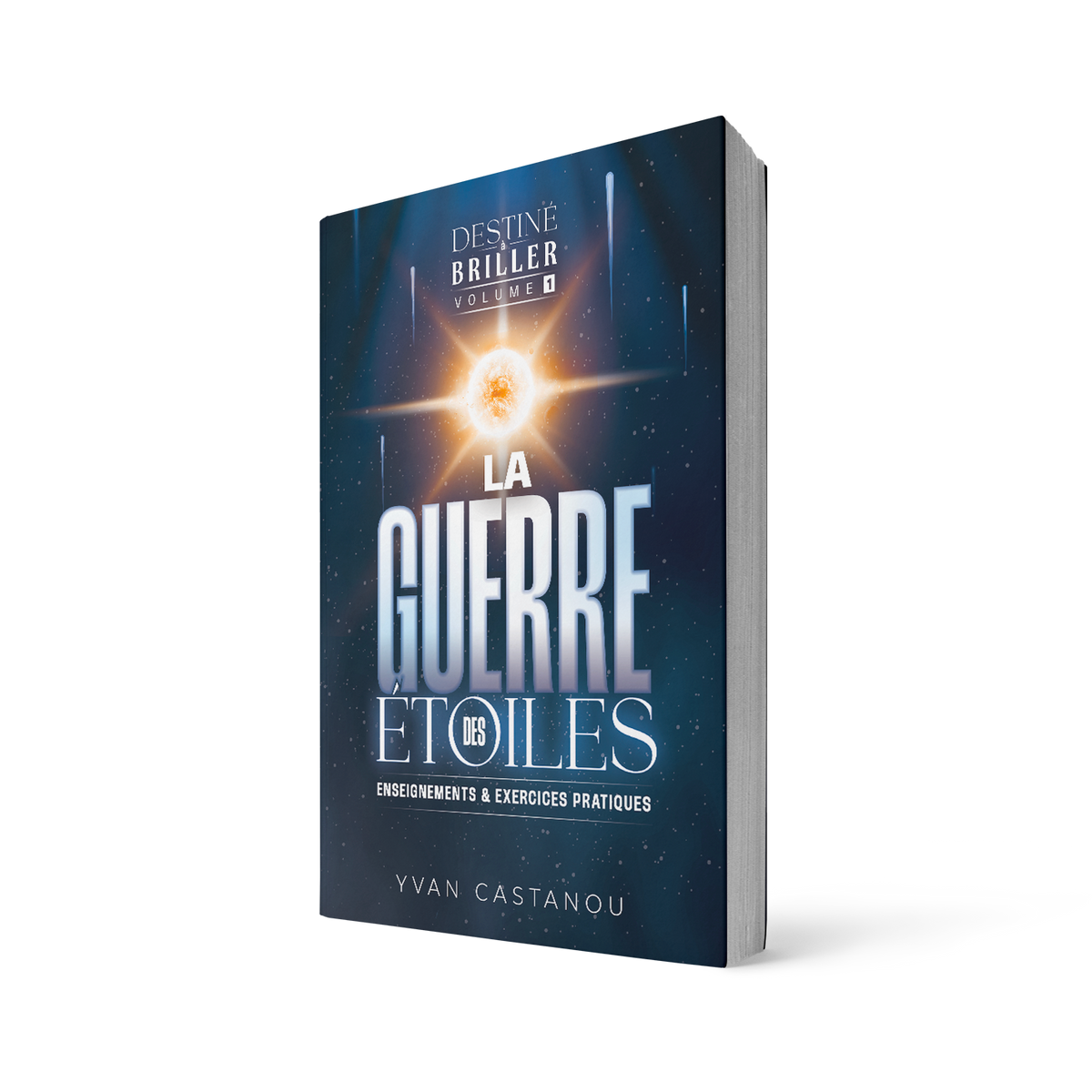 Destiné à briller volume 1 - La guerre des étoiles