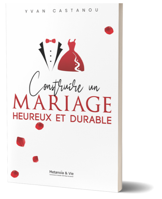 Construire un mariage heureux et durable