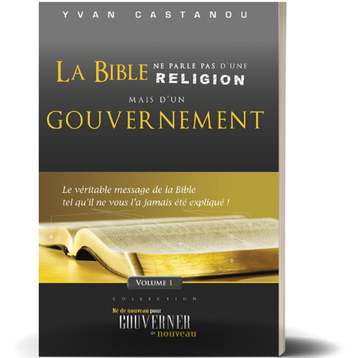 La Bible ne parle pas d'une religion, mais d'un gouvernement